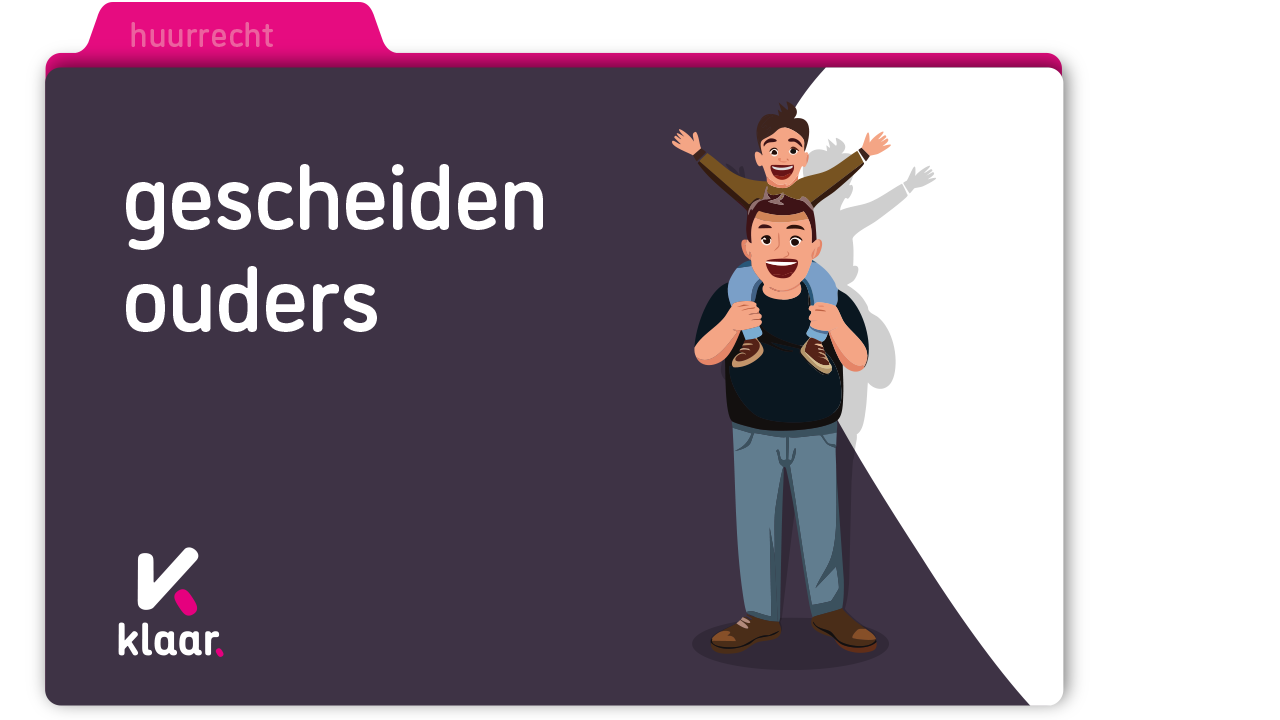 Gescheiden ouders – tijdelijke overeenkomsten